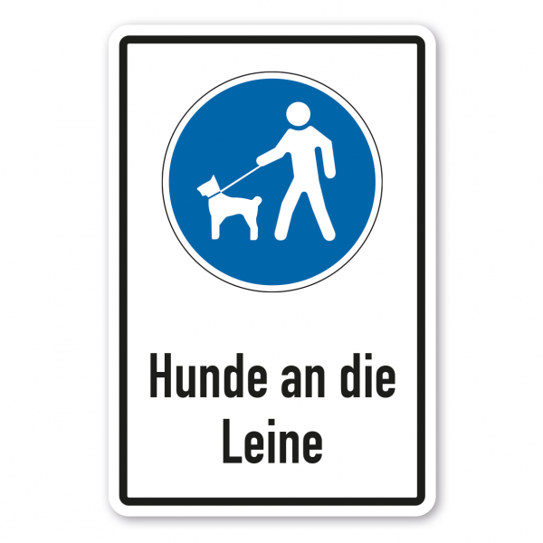 Gebotsschild Hunde an die Leine - Kombi