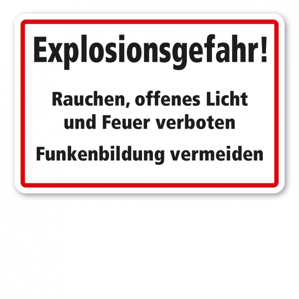 Brandschutzschild Explosionsgefahr - Rauchen, offenes Licht und Feuer verboten - Funkenbildung vermeiden