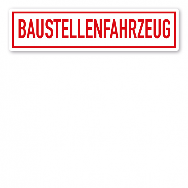 KFZ - Magnetschild Baustellenfahrzeug