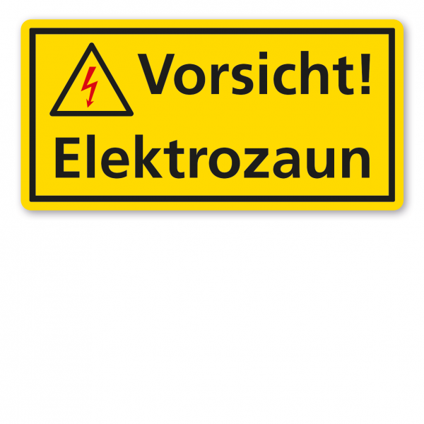 Warnschild Vorsicht Elektrozaun