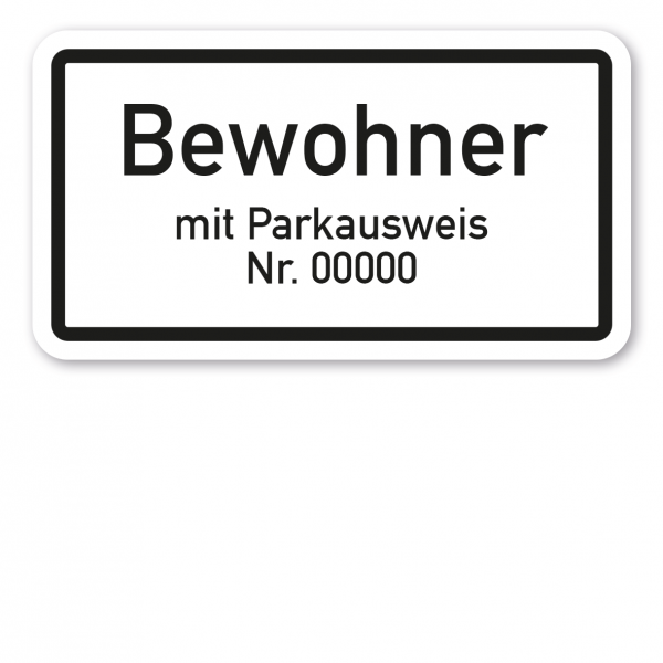 Zusatzzeichen Nur Bewohner mit Parkausweis Nr. ... - Verkehrsschild VZ-1044-30