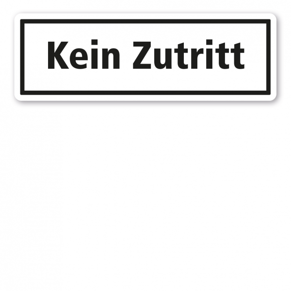 Textschild Kein Zutritt