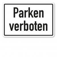 Vorschau: Parkplatzschild Parken verboten - Text Vorschau: Parkplatzschild Parken verboten - Text