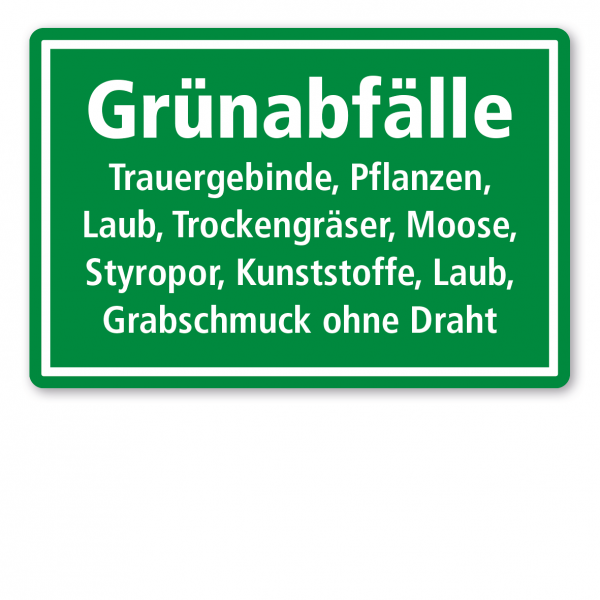 Textschild zur Abfallentsorgung - Grünabfälle Friedhof