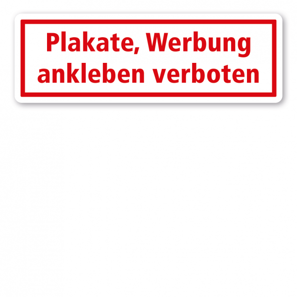 Textschild Plakate, Werbung ankleben verboten