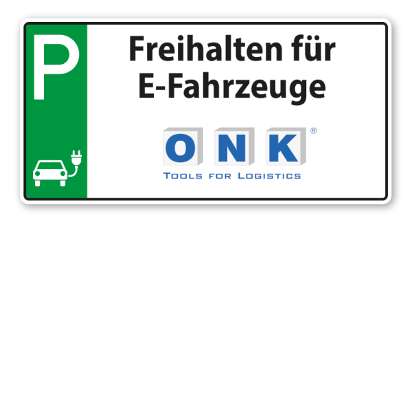 Parkplatzschild / Parkplatzreservierer Freihalten für Elektrofahrzeuge – mit Ihrem Firmenlogo