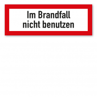 Brandschutzschild Im Brandfall nicht benutzen Brandschutzschild Im Brandfall nicht benutzen