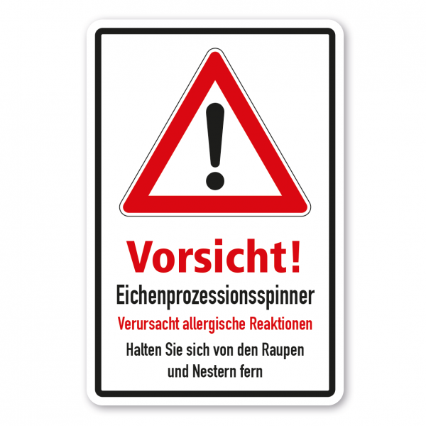 Hinweisschild Vorsicht Eichenprozessionsspinner - verursacht allergische Reaktionen - Halten Sie sich von den Raupen und Nestern fern - Kombi