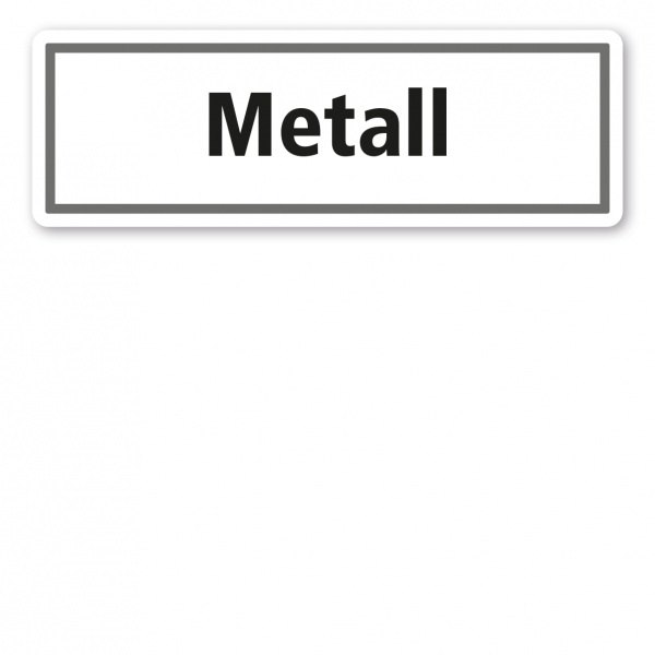 Schild zur Abfallentsorgung - Metall