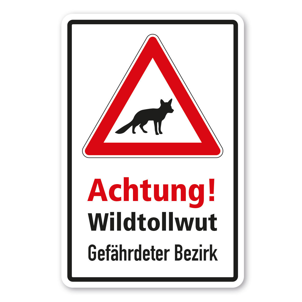 Schild 25 x 15 cm wetterfest Wildtollwut Gefaehrdeter Bezirk 308455 rot 