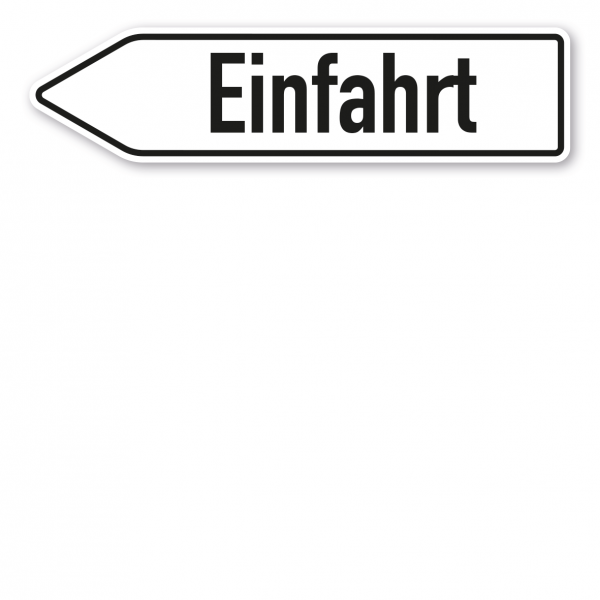 Pfeilschild / Pfeilwegweiser Einfahrt