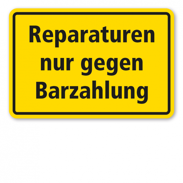 Schild Reparatur nur gegen Barzahlung