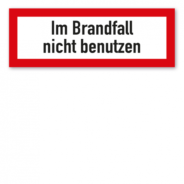 Brandschutzschild Im Brandfall nicht benutzen