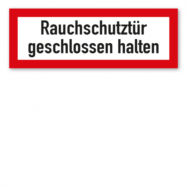 Brandschutzschild Rauchschutztür geschlossen halten