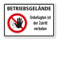 Betriebsschild Betriebsgelände - Unbefugten ist der Zutritt verboten - Kombi Betriebsschild Betriebsgelände - Unbefugten ist der Zutritt verboten - Kombi