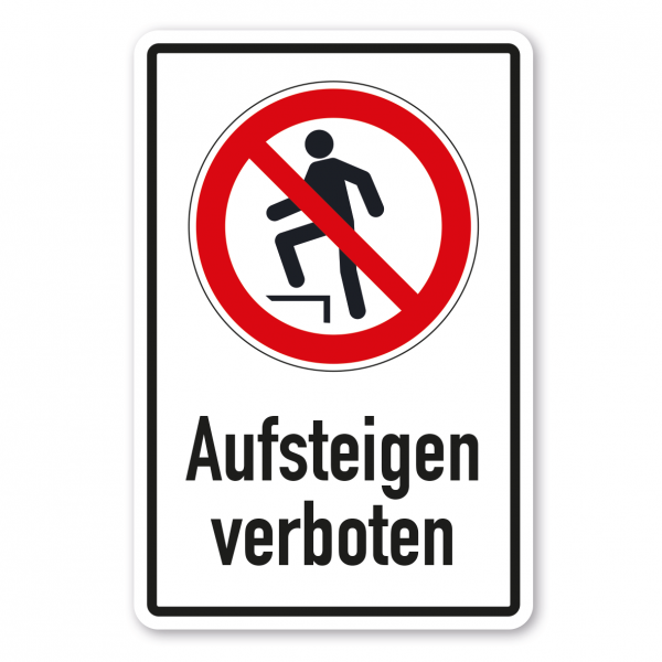 Verbotsschild Aufsteigen verboten - Kombi – ISO 7010 - P019-K