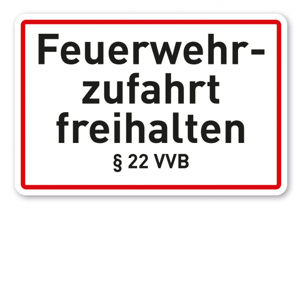 Brandschutzschild Feuerwehrzufahrt freihalten - § 22 VVB