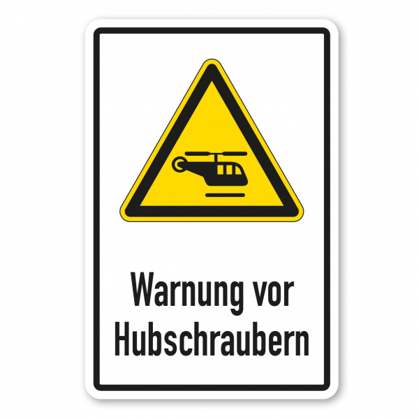 Warnschild Warnung vor Hubschraubern - Kombi