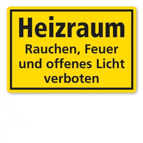 Warnschild / Textschild Heizraum - Rauchen, Feuer und offenes Licht verboten