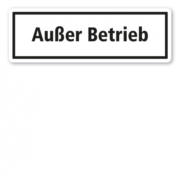 Textschild Außer Betrieb