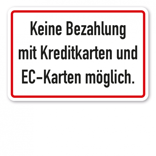 Schild Keine Zahlung mit Kreditkarten und EC-Karten möglich