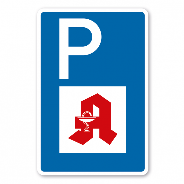 Parkplatzschild Apotheke – mit großem Piktogramm - Verkehrsschild
