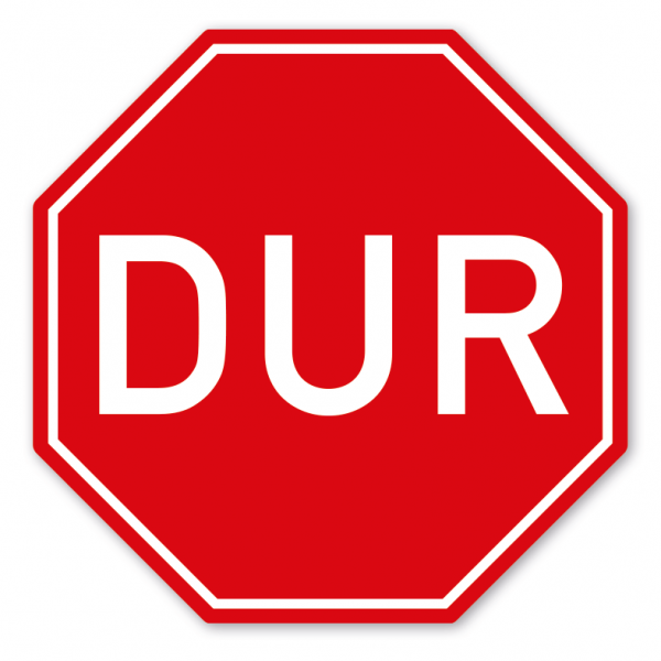 Verkehrsschild DUR (Türkisches Stopschild) - Vorfahrt gewähren – VZ-PR-77
