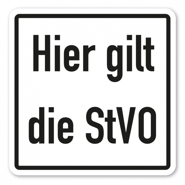 Parkplatzschild Hier gilt die StVO - quadratisch - Verkehrsschild