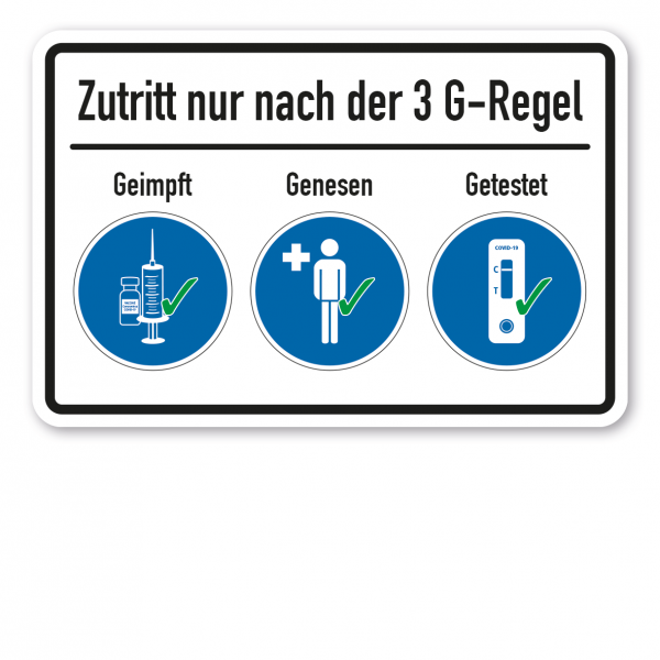 Gebotsschild Zutritt nur nach der 3 G-Regel - geimpft, genesen, getestet - Kombi