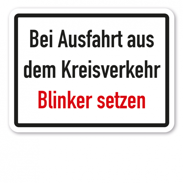 Zusatzzeichen Bei Ausfahrt aus dem Kreisverkehrt Blinker setzen - Verkehrsschild VZ-05