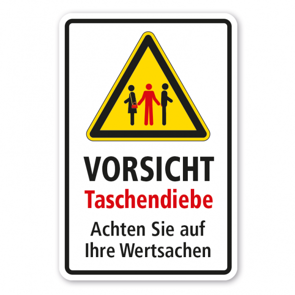 Warnschild Vorsicht Taschendiebe - Achten Sie auf Ihre Wertsachen