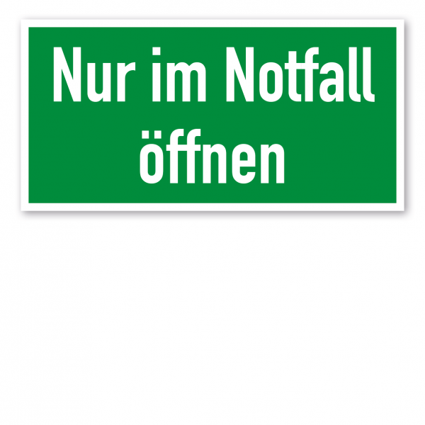 Fluchtwegschild Nur im Notfall öffnen