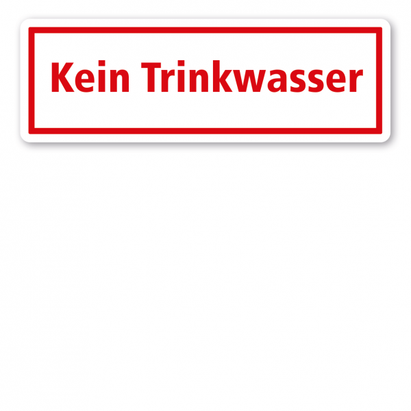 Textschild Kein Trinkwasser