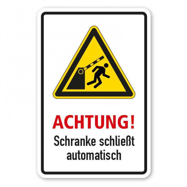 Warnschild Achtung! Schranke schließt automatisch - Person