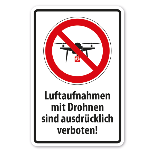Verbotsschild Luftaufnahmen mit Drohnen sind ausdrücklich verboten - Kombi