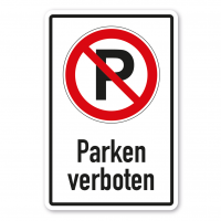 Verbotsschild Parken verboten - Kombi Verbotsschild Parken verboten - Kombi