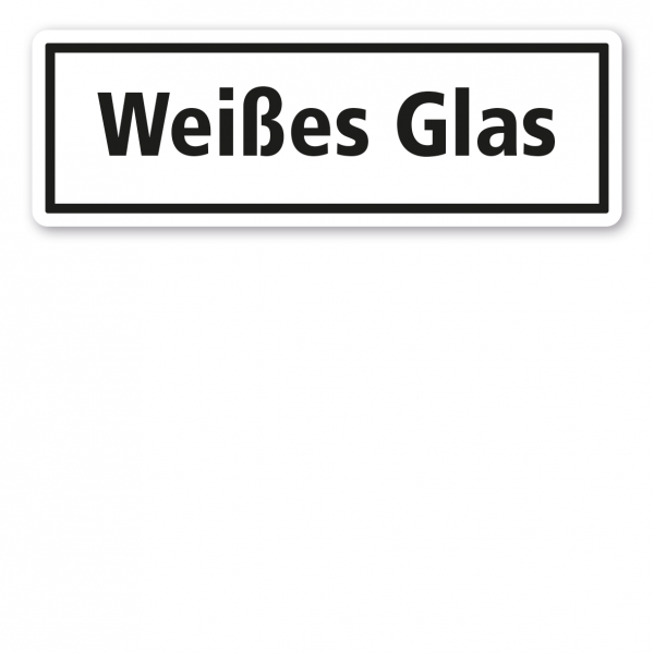 Schild zur Abfallentsorgung - Weißes Glas