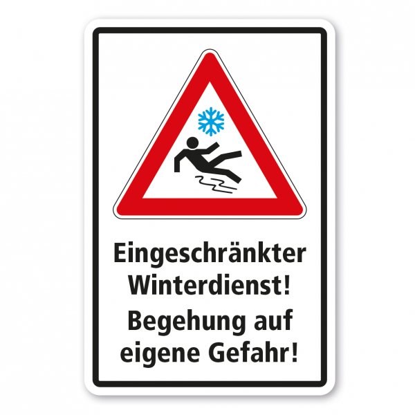 Winterdienstschild Eingeschränkter Winterdienst - Begehung auf eigene Gefahr - Kombi