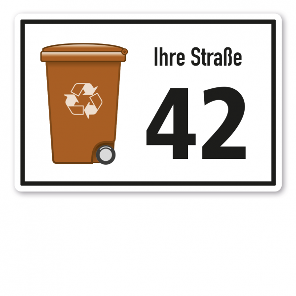 Schild zur Abfallentsorgung - Braune Tonne - Standortkennzeichnung - mit Angabe der Straße, Hausnummer oder Ihres Namens