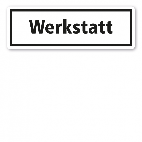 Textschild Werkstatt