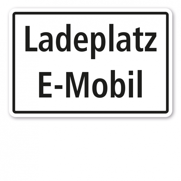 Hinweisschild Ladeplatz E-Mobil