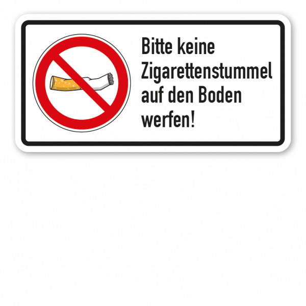 Verbotsschild Bitte keine Zigarettenstummel auf den Boden werfen