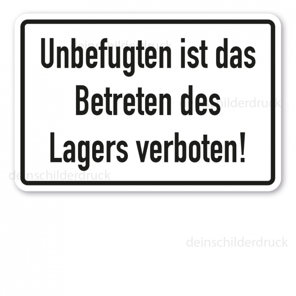 Betriebsschild Unbefugten ist das Betreten des Lagers verboten