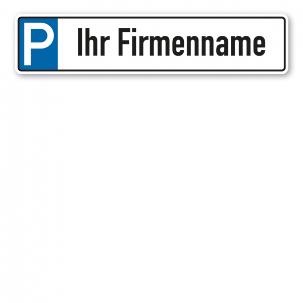 Parkplatzschild / Parkplatzreservierer mit Ihrem individuellen Firmennamen