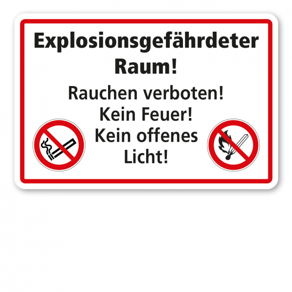 Brandschutzschild Explosionsgefährdeter Raum - Rauchen verboten - Kein-Feuer - Kein offenes Licht