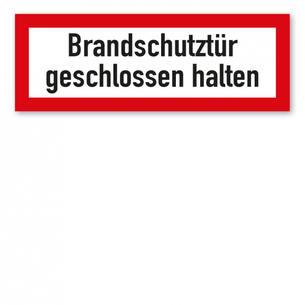 Brandschutzschild Brandschutztür geschlossen halten