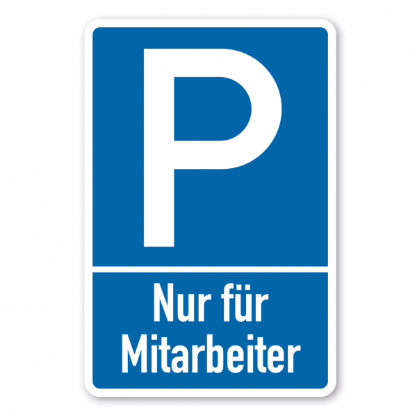 Parkplatzschild Nur für Mitarbeiter - mit zweizeiligem Text - Verkehrsschild