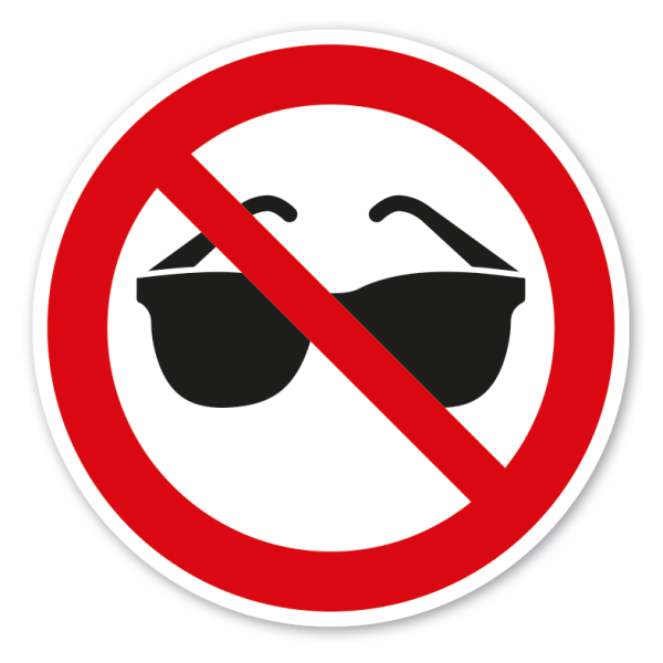 Verbotszeichen Das Tragen von Sonnenbrillen ist verboten