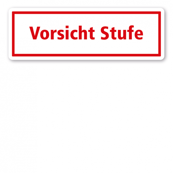 Textschild Vorsicht Stufe 02